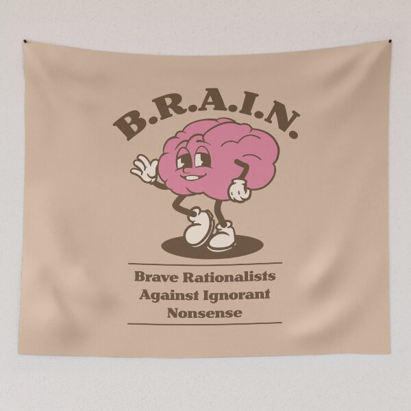 Item preview, B.R.A.I.N. – Brave Rationalists Against Ignorant Nonsense designed and sold by Milena R..