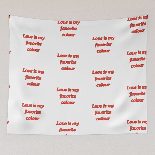 Item preview, Love is my favourite colour  designed and sold by Victoria67890.