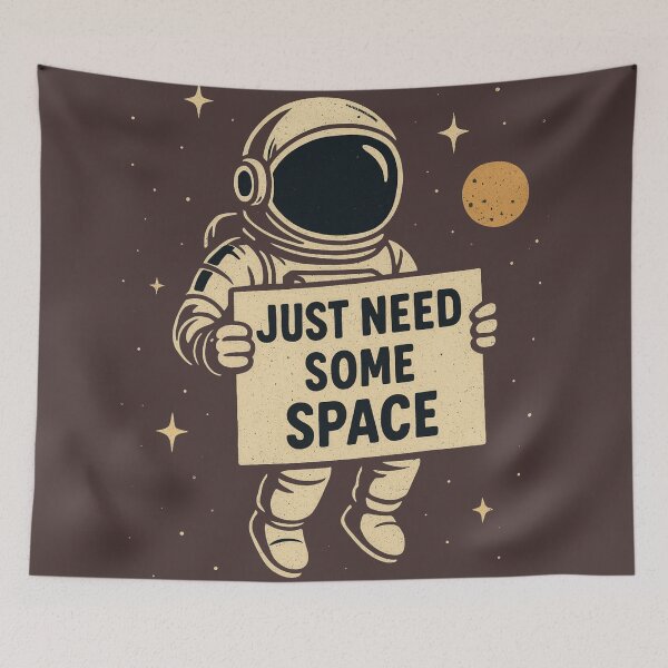 Item preview, Just Need Some Space – Astronaut Holding Sign designed and sold by MythoWorldddd.