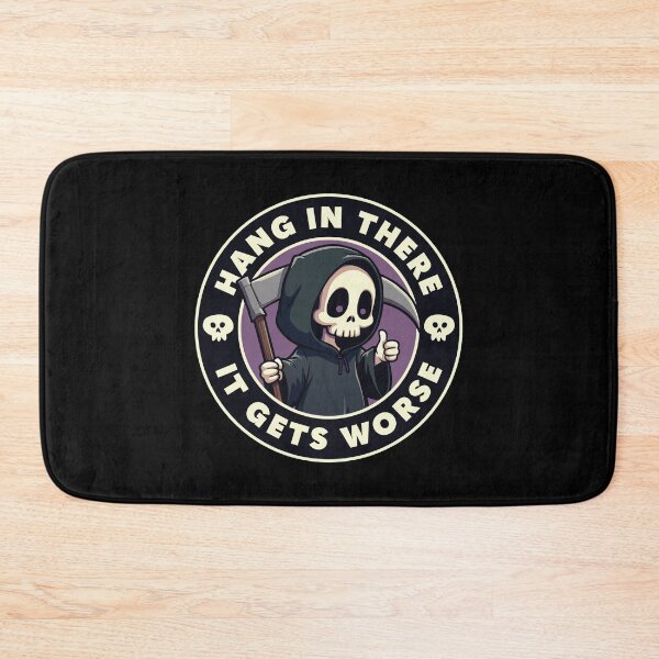 Item preview, Hang in there it gets worse designed and sold by PaulSDesign.