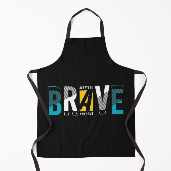 Item preview, Always be Brave designed and sold by BlueHillsJanot.