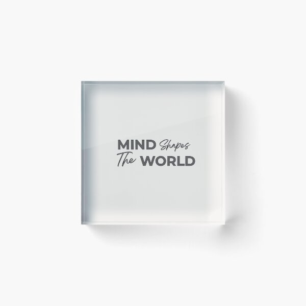 Item preview, Mind Shapes The World designed and sold by LariLoDesigns.