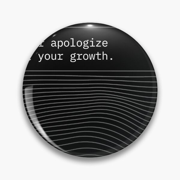 Item preview, Never Apologize For Your Growth designed and sold by ConcreteAura.