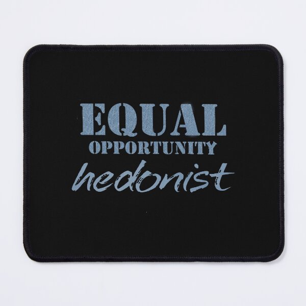 Item preview, Vintage Equal Opportunity Hedonist designed and sold by QuayTradingCo.