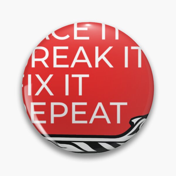 Item preview, Build-It-Tune-It-Race-It-Break-It-Fix-It-Repeat designed and sold by IsabelleCaron.