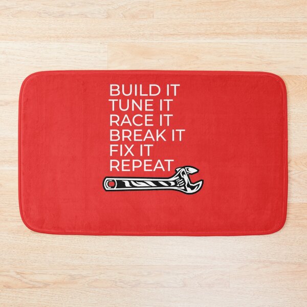Item preview, Build-It-Tune-It-Race-It-Break-It-Fix-It-Repeat designed and sold by IsabelleCaron.