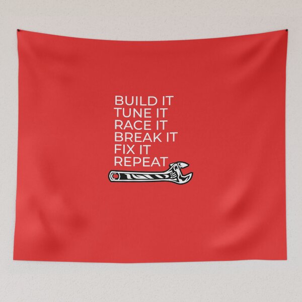 Item preview, Build-It-Tune-It-Race-It-Break-It-Fix-It-Repeat designed and sold by IsabelleCaron.