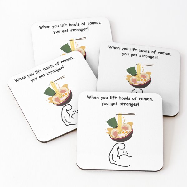 Item preview, When you lift bowls of ramen, you get stronger! - Funny Quote designed and sold by Kouichi1990.