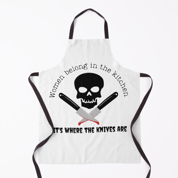 Item preview, Women belong in the kitchen where the knives are designed and sold by IFarty.