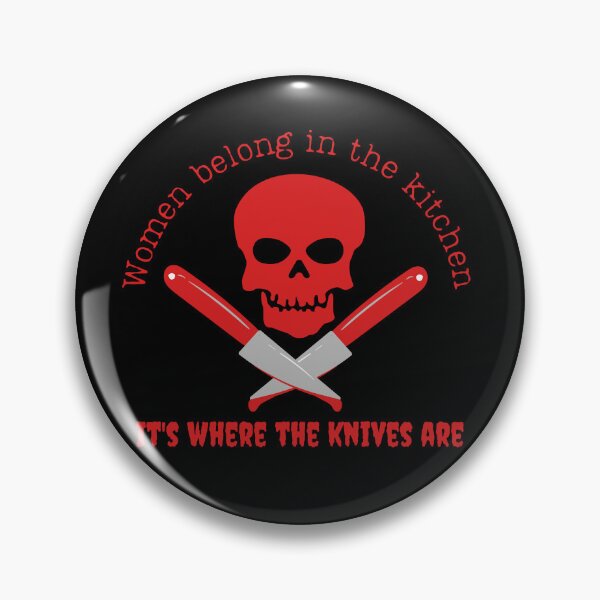 Item preview, women belong in the kitchen where knives are designed and sold by IFarty.