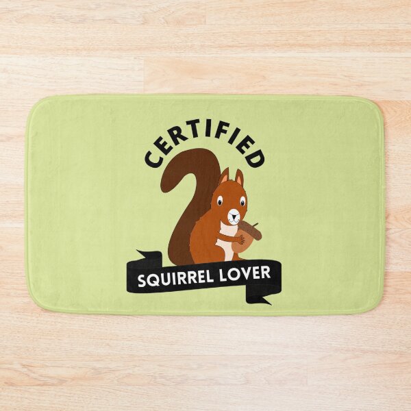 Item preview, Certified Squirrel Lover designed and sold by GasconyPassion.