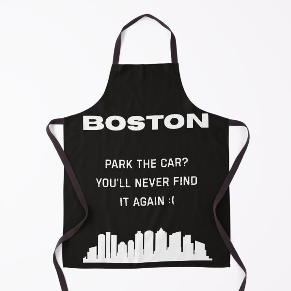 Item preview, Boston Shirt – “Park the Car? You’ll Never Find It Again” Funny City Tee designed and sold by GiggleDesign.