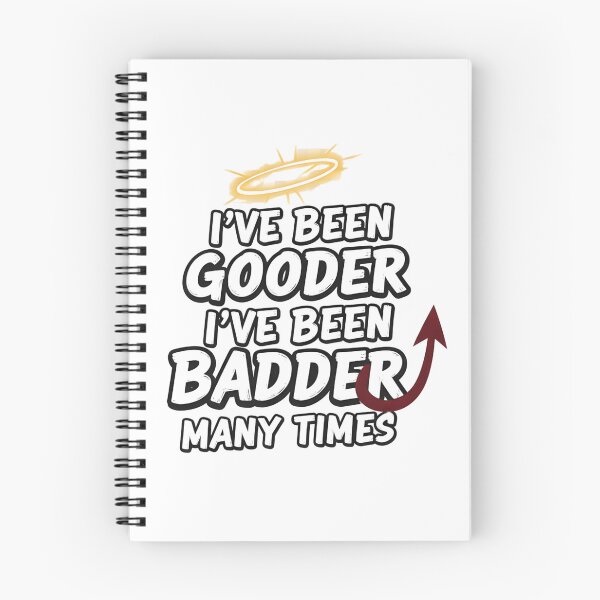 Item preview, I’ve Been Gooder I’ve Been Badder Many Times  designed and sold by Dazai_shop⭐⭐⭐⭐⭐.
