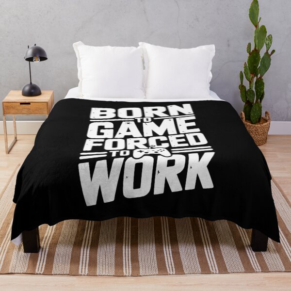 Item preview, Born to Game Forced to Work designed and sold by Frank Ring.