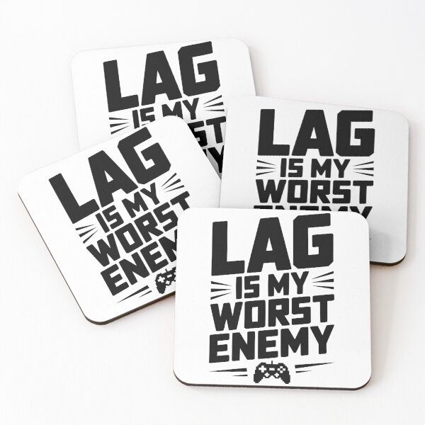 Item preview, Lag is My Worst Enemy designed and sold by Frank Ring.