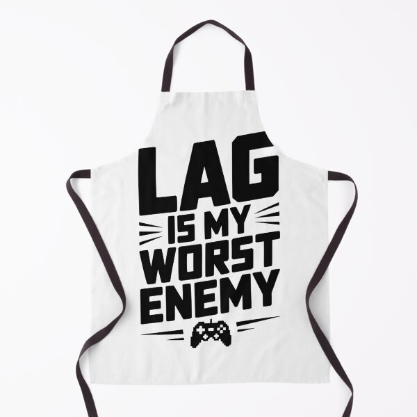 Item preview, Lag is My Worst Enemy designed and sold by Frank Ring.