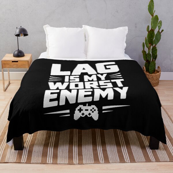 Item preview, Lag is My Worst Enemy designed and sold by Frank Ring.
