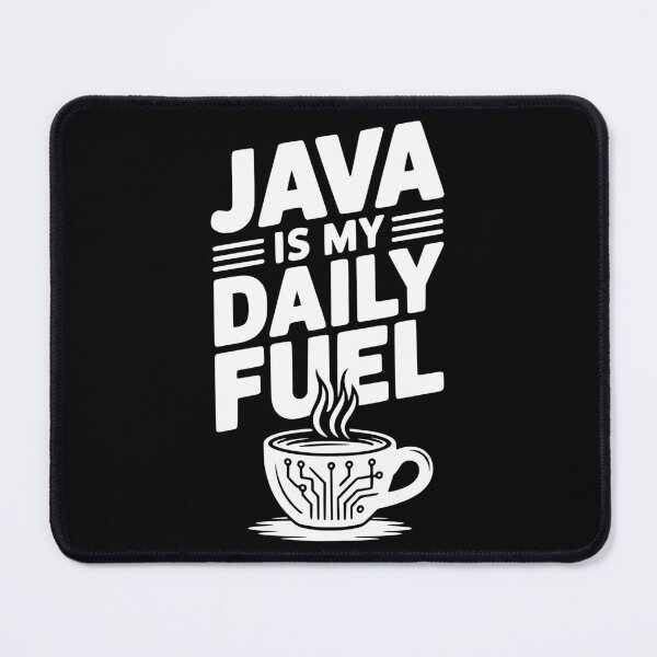 Item preview, Java is My Daily Fuel designed and sold by Frank Ring.