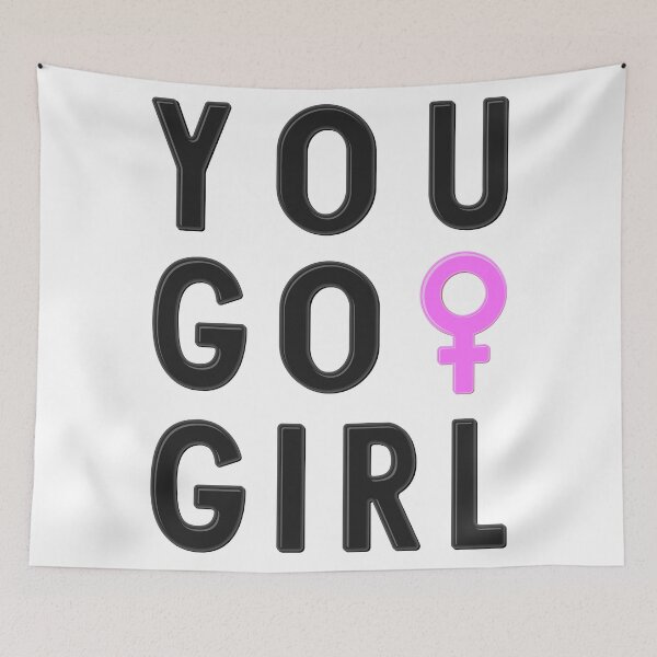 Item preview, YOU GO GIRL designed and sold by zuperelectracat.