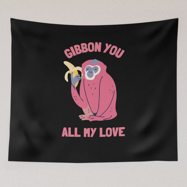 Item preview, Gibbon You All My Love designed and sold by GasconyPassion.