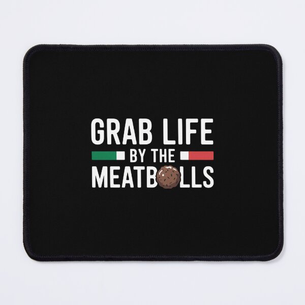 Item preview, Funny Grab Life Meatballs Quote Men Women Italian Cuisine designed and sold by aidenpier.