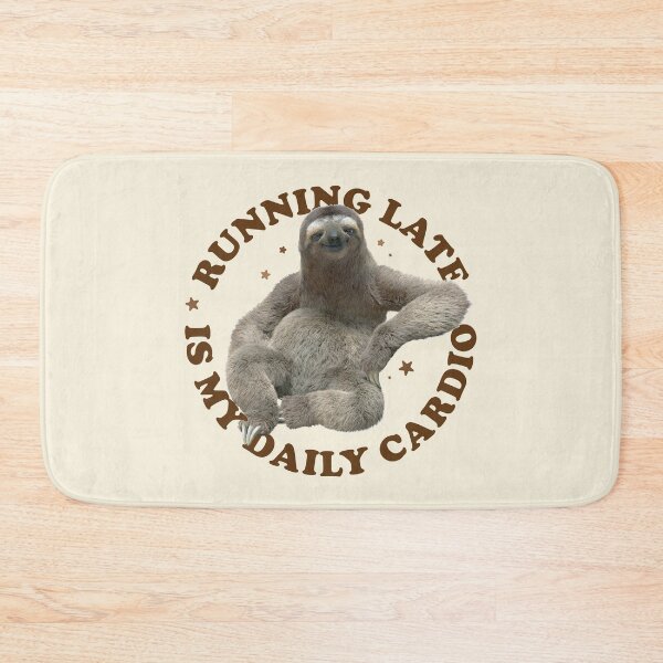 Item preview, Running Late Is My Daily Cardio – Funny Sloth Quote Design designed and sold by chillaxcats.