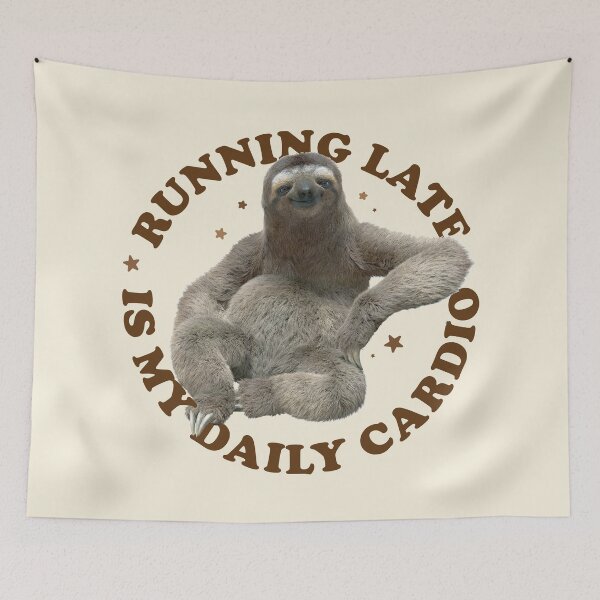 Item preview, Running Late Is My Daily Cardio – Funny Sloth Quote Design designed and sold by chillaxcats.