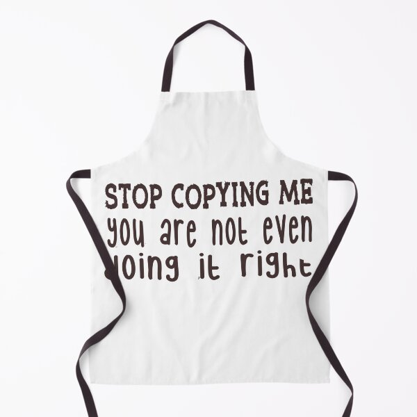 Item preview, “Stop Copying Me Funny Sarcastic Quote Typography” designed and sold by Skides04.