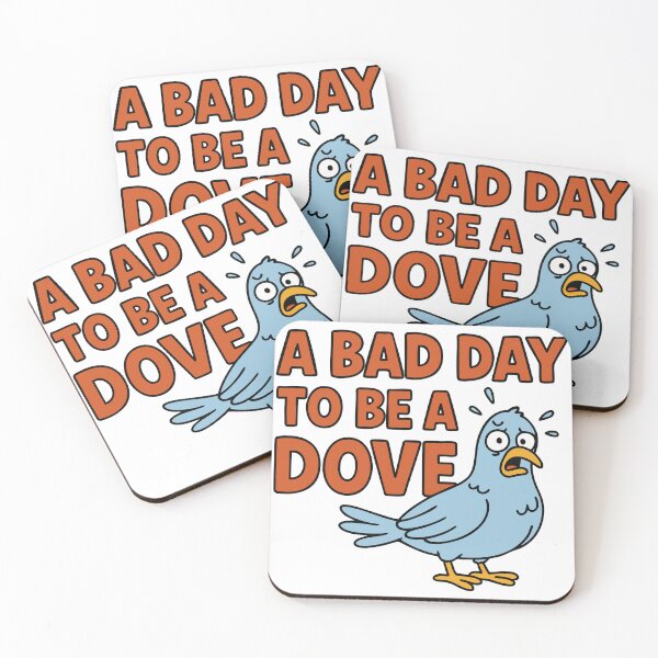 Item preview, A Bad Day To Be A Dove designed and sold by Marcite.