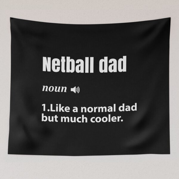 Item preview, Netball Dad designed and sold by Bridger-Bronco.