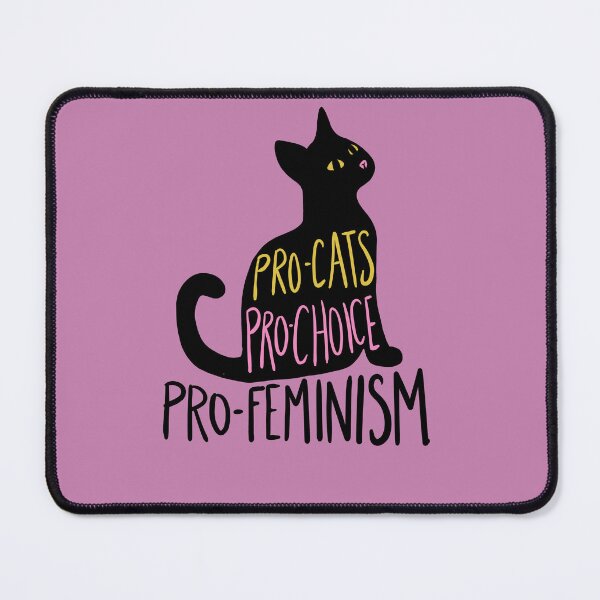 Item preview, Pro-cats pro-choice pro-feminism designed and sold by FrictionMaxxing.