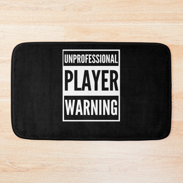Item preview, Unprofessional player warning funny bad sport etiquette designed and sold by snowry.