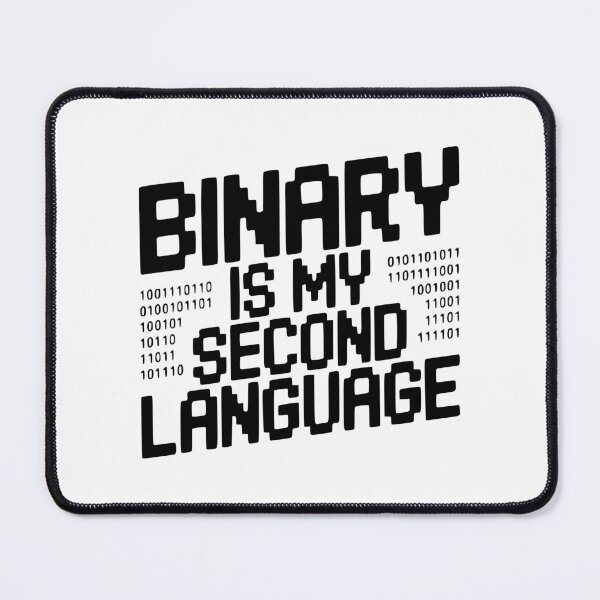 Item preview, Binary is my Second Language designed and sold by Frank Ring.