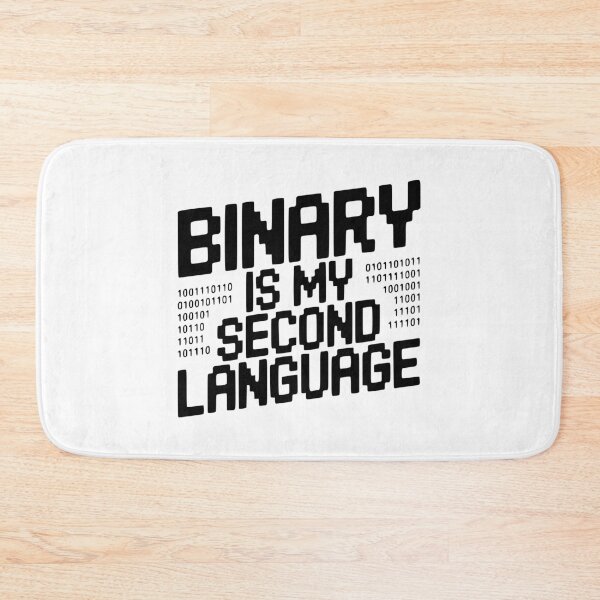 Item preview, Binary is my Second Language designed and sold by Frank Ring.