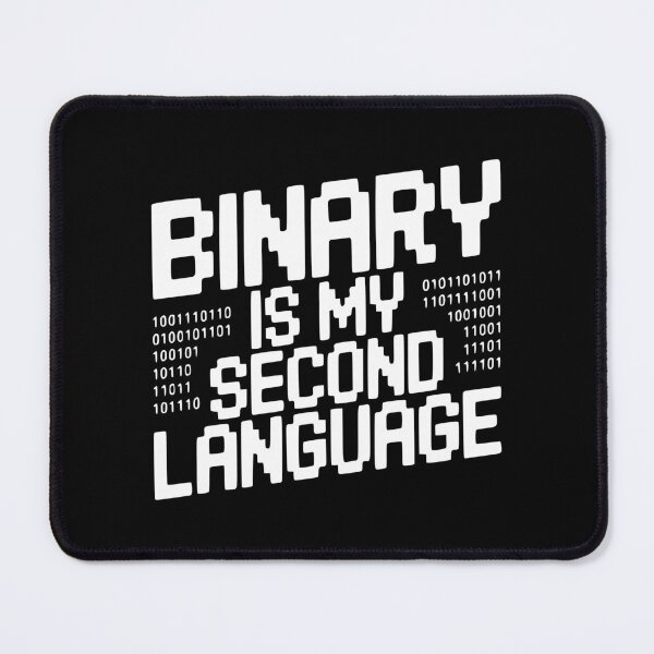 Item preview, Binary is my Second Language designed and sold by Frank Ring.