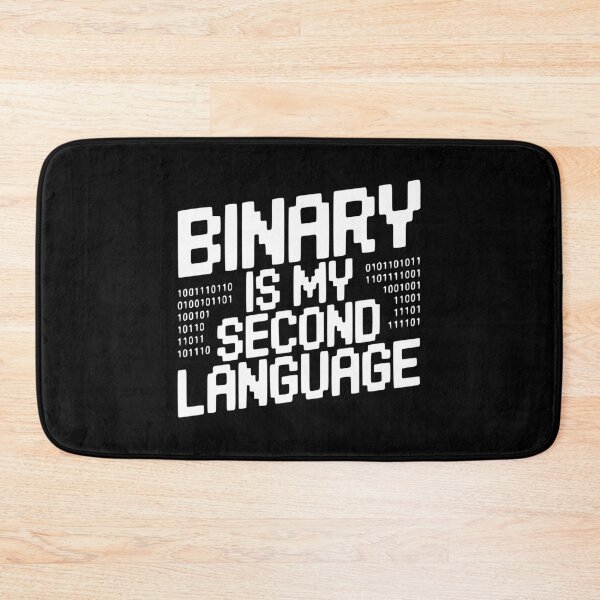 Item preview, Binary is my Second Language designed and sold by Frank Ring.