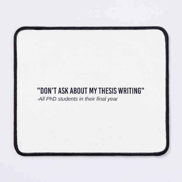 Item preview, Don't ask about my thesis writing designed and sold by MiainaShop.