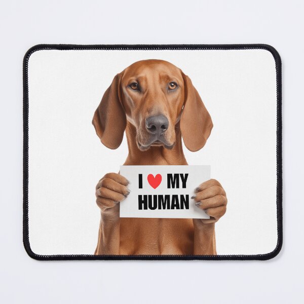 Item preview, Cute Redbone Coonhound dog with Signboard I love my Human  designed and sold by LazyOwlStore.