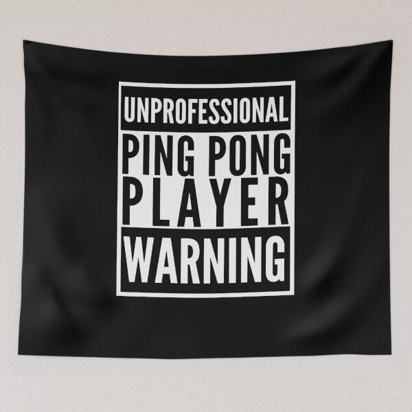 Item preview, Unprofessional ping pong player warning table tennis humor designed and sold by snowry.