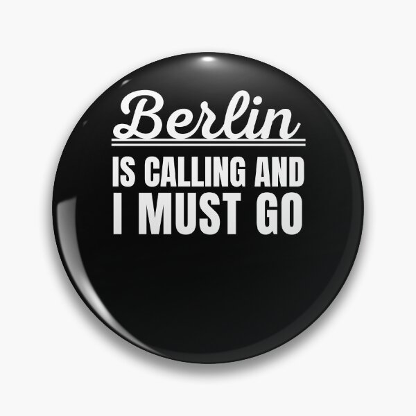 Item preview, Berlin is calling and I must go traveler tourist vacation designed and sold by snowry.