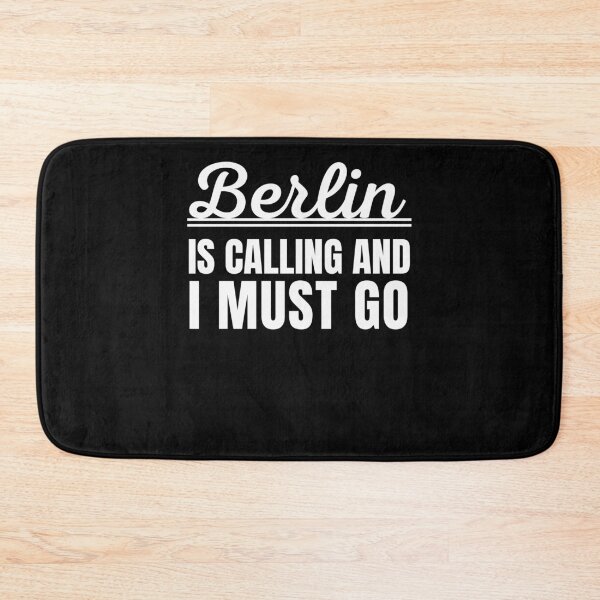 Item preview, Berlin is calling and I must go traveler tourist vacation designed and sold by snowry.