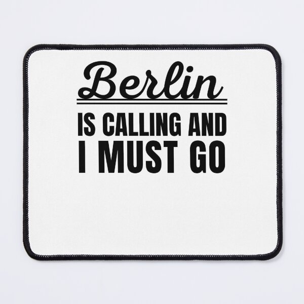 Item preview, Berlin is calling and I must go vacation traveler tourist designed and sold by snowry.