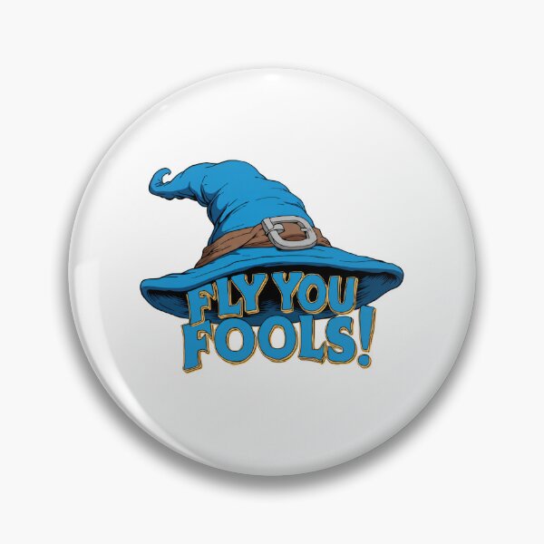Item preview, Fly You Fools — Blue Wizard Hat Funny Fantasy Quote - Fantasy designed and sold by Fenay Designs.