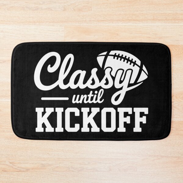 Item preview,  Classy Until Kickoff designed and sold by MilenaThermalC.