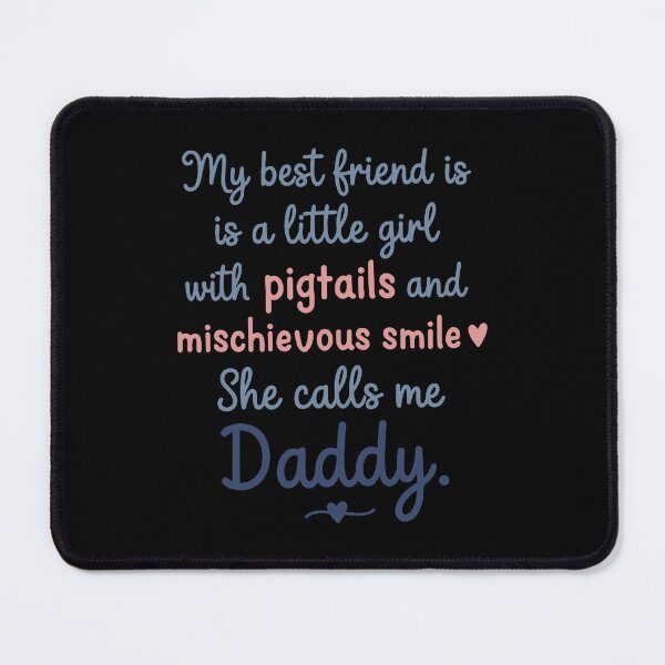Item preview, Daddy daughter best friend quote art designed and sold by amithachapa.