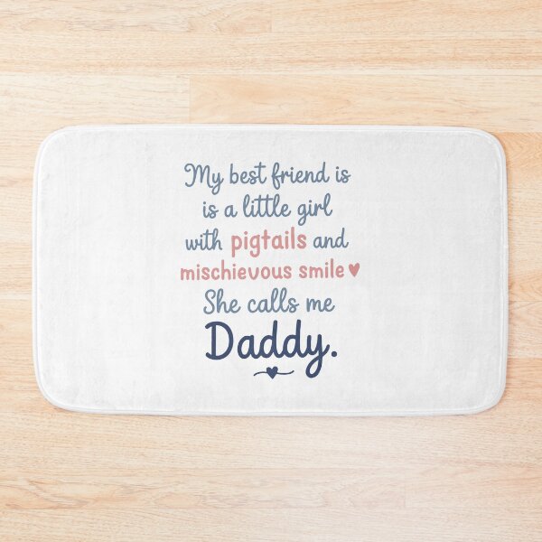 Item preview, Daddy daughter best friend quote art designed and sold by amithachapa.