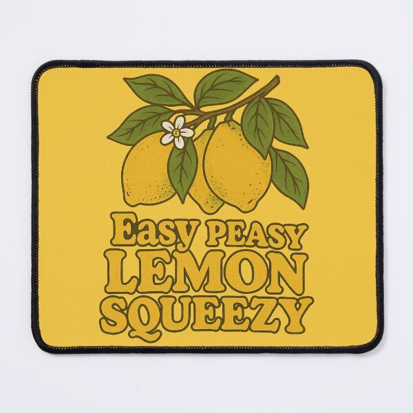 Item preview, Easy Peasy Lemon Squeezy designed and sold by FrictionMaxxing.