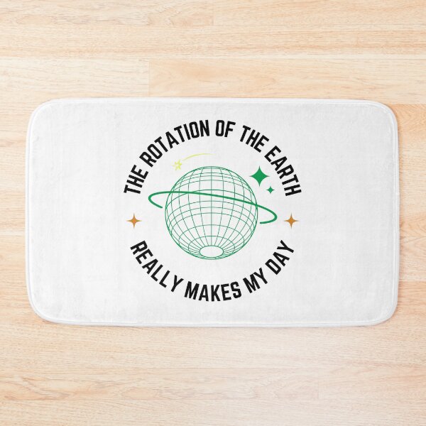 Item preview, Earth Rotation – Science Humor Design designed and sold by NxtGenDesigns.
