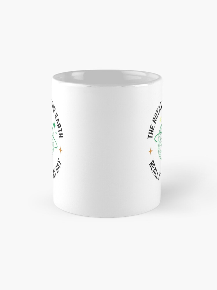 Thumbnail 4 of 6, Coffee Mug, Earth Rotation – Science Humor Design designed and sold by NxtGenDesigns.