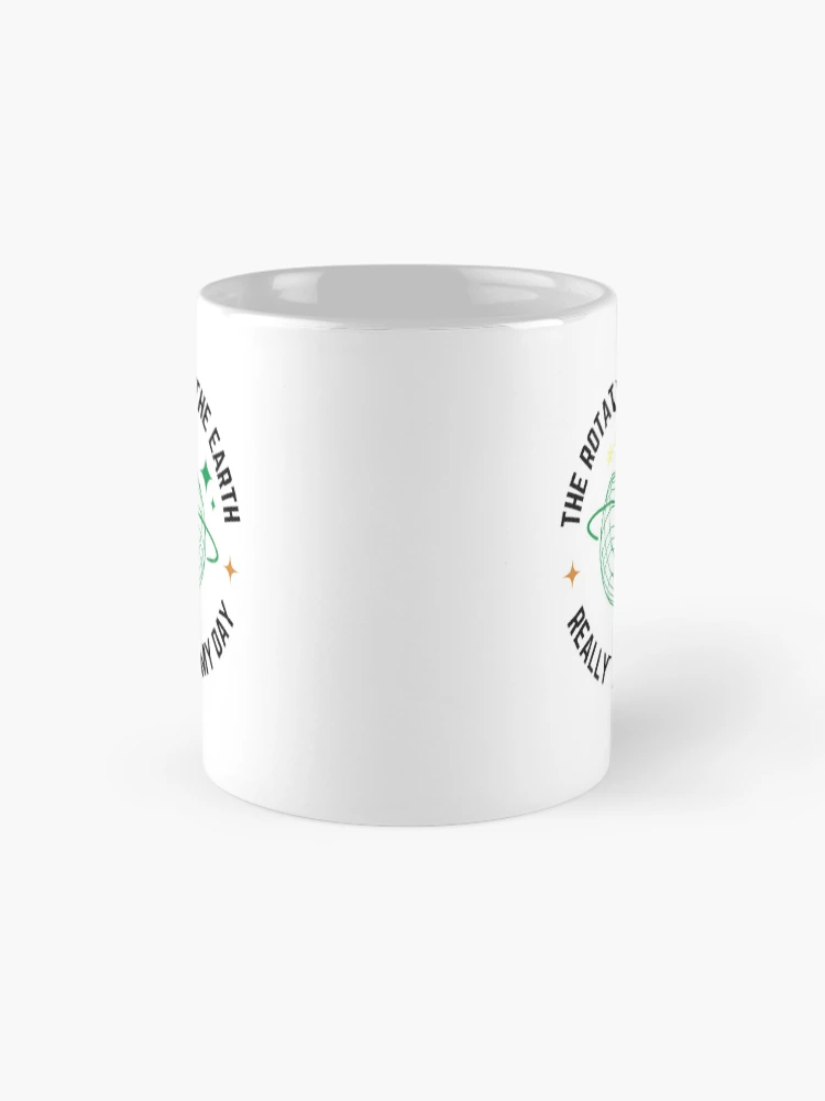 Thumbnail 4 of 6, Coffee Mug, Earth Rotation – Science Humor Design designed and sold by NxtGenDesigns.